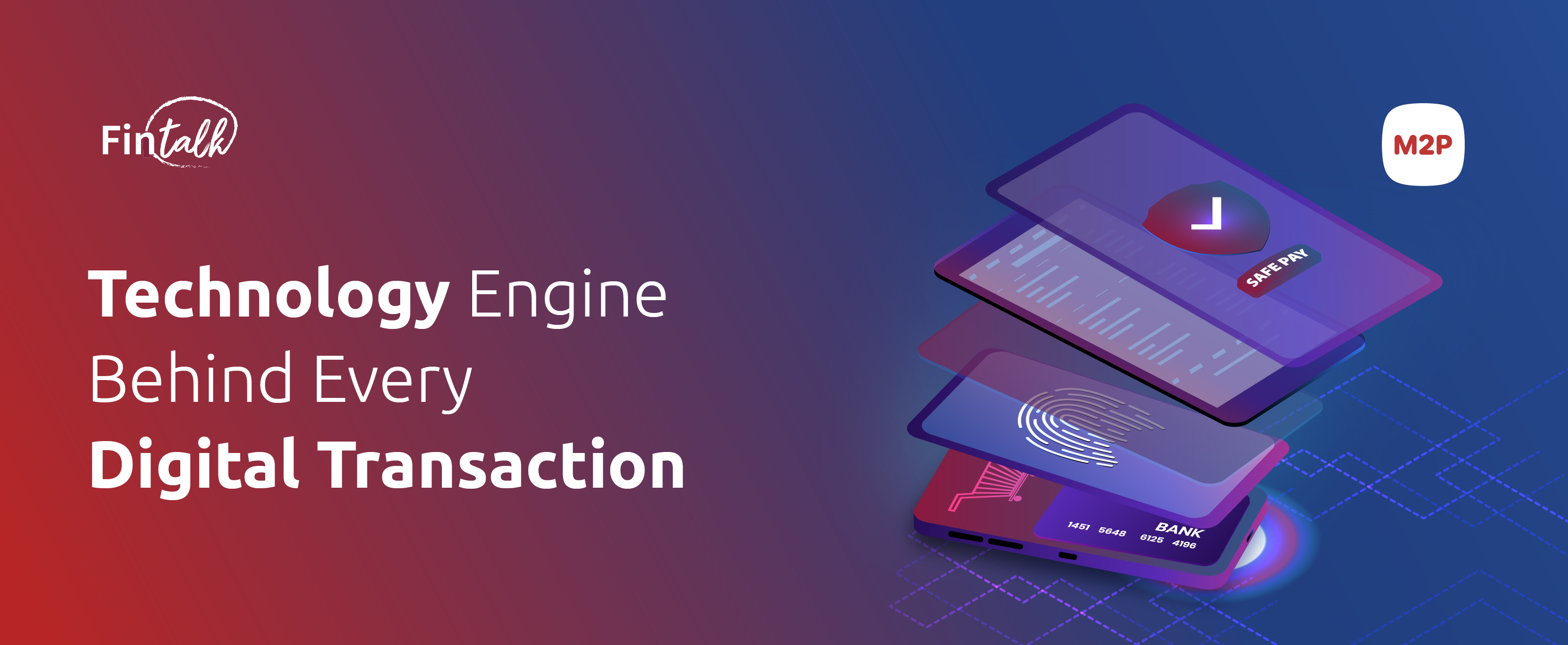 Technology Engine Behind Every Digital Transaction